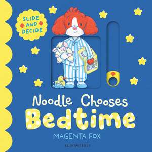 Noodle Chooses Bedtime: A Slide-and-Decide Book de Magenta Fox