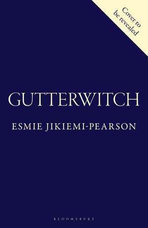 Gutterwitch de Esmie Jikiemi-Pearson