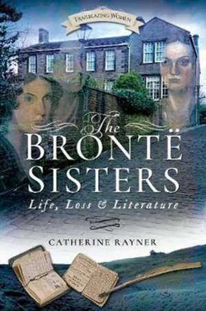 The Brontë Sisters de Catherine Rayner