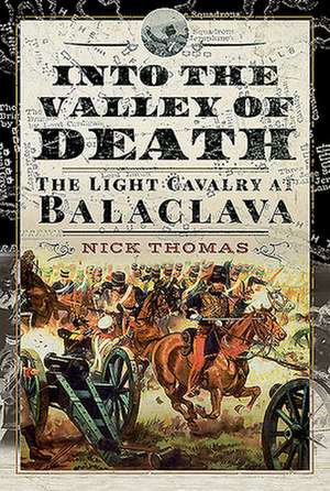 Into the Valley of Death de Nick Thomas