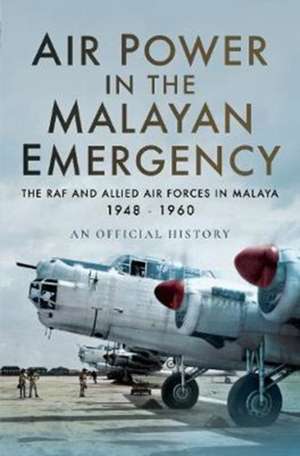 Air Power in the Malayan Emergency de Air Ministry Personnel