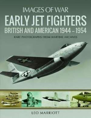 Marriott, L: Early Jet Fighters de Leo Marriott