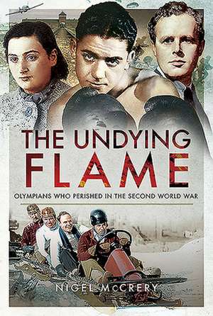 The Undying Flame de Nigel Mccrery