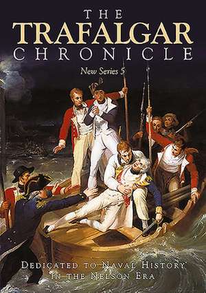 The Trafalgar Chronicle de Sean Heuvel