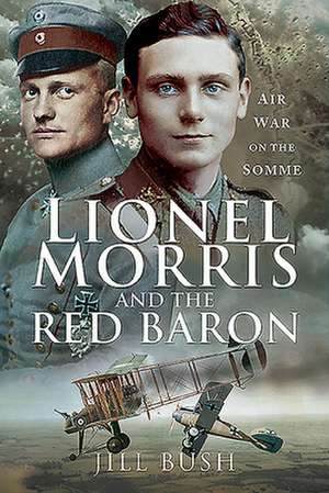 Lionel Morris and the Red Baron de Jill Bush