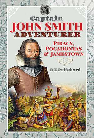 Captain John Smith, Adventurer de R. E. Pritchard
