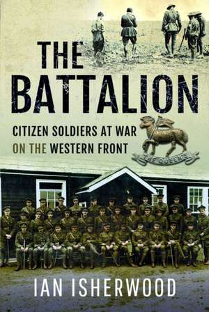 The Battalion de Ian Isherwood