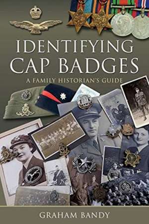 Identifying Cap Badges de Graham Bandy
