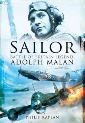 Sailor Malan de Philip Kaplan