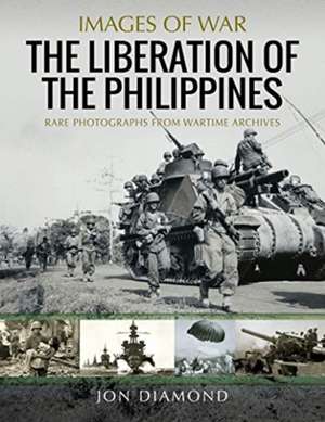 Liberation of The Philippines de Jon Diamond