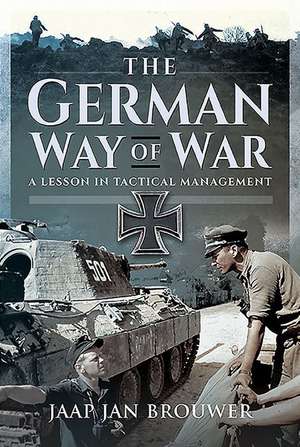 The German Way of War de Jaap Jan Brouwer