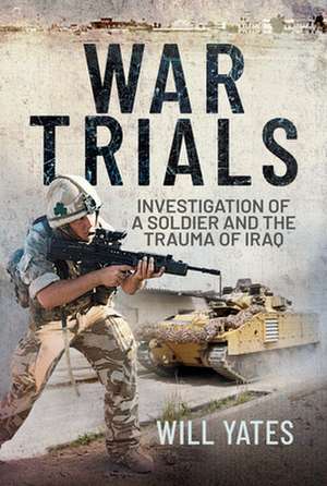 War Trials de Will Yates