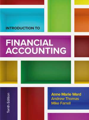 Introduction to Financial Accounting 10e de Anne Marie Ward