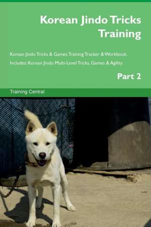 Korean Jindo Tricks Training Korean Jindo Tricks & Games Training Tracker & Workbook. Includes de Training Central