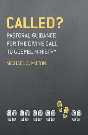 Called? de Michael A. Milton