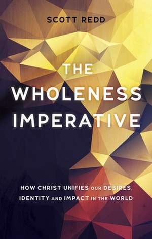 The Wholeness Imperative de John Scott Redd