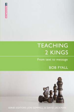 Teaching 2 Kings de Bob Fyall