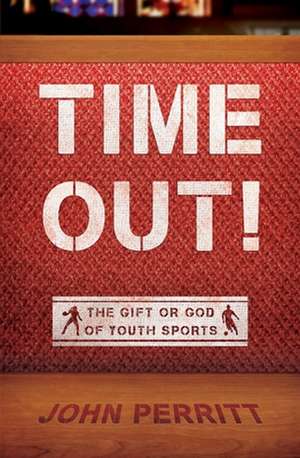 Time Out! de John Perritt