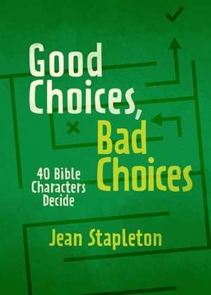 Good Choices, Bad Choices de Jean Stapleton