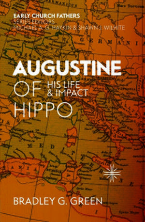 Augustine of Hippo de Bradley G. Green