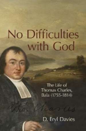 No Difficulties With God de D. Eryl Davies