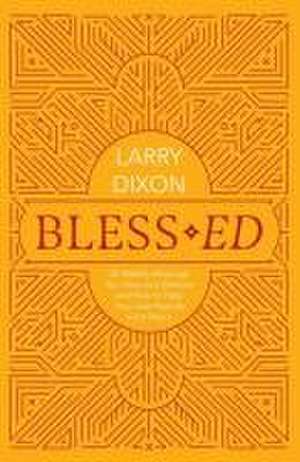 Bless-ed de Larry Dixon