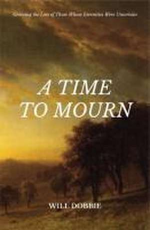 A Time to Mourn de Will Dobbie