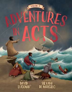 Adventures in Acts Vol. 2 de David Luckman