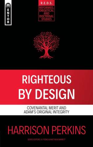 Righteous by Design de Harrison Perkins