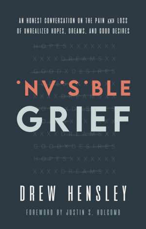 Invisible Grief de Drew Hensley