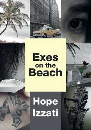 Exes on the Beach de Hope Izzati