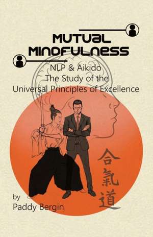 Mutual Mindfulness de Paddy Bergin