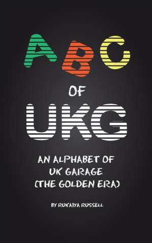 ABC of UKG de Rukaiya Russell