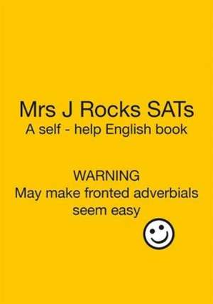 Mrs J Rocks SATs de Emma Jonas