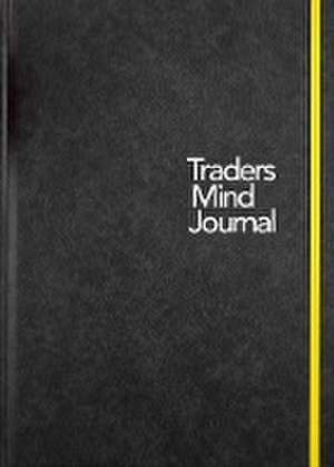 Ward, S: Traders Mind Journal