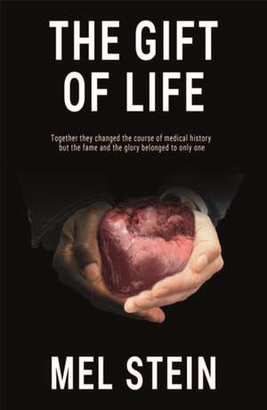 The Gift of Life de Mel Stein