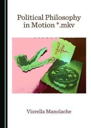 Political Philosophy in Motion *.mkv de Viorella Manolache