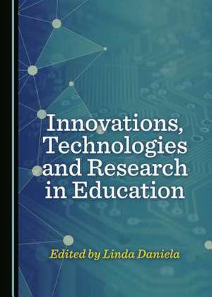 Innovations, Technologies and Research in Education de Linda Daniela