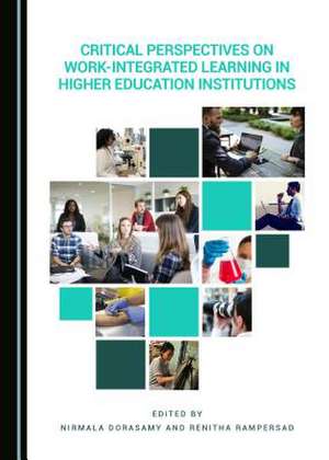 Critical Perspectives on Work-Integrated Learning in Higher Education Institutions de Dorasamy, Nirmala