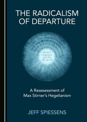 The Radicalism of Departure de Spiessens, Jeff