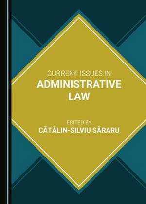 Current Issues in Administrative Law