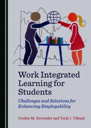Work Integrated Learning for Students de Terje I. Valand