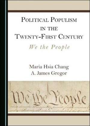 Political Populism in the Twenty-First Century de A. James Gregor