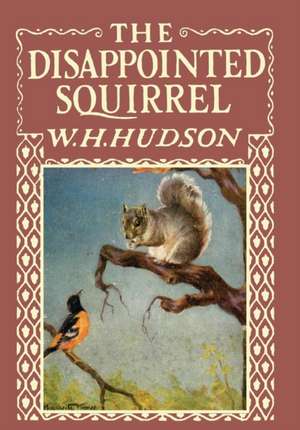 The Disappointed Squirrel - Illustrated by Marguerite Kirmse de W. H. Hudson