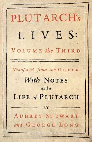 Plutarch's Lives - Vol. III de Plutarch