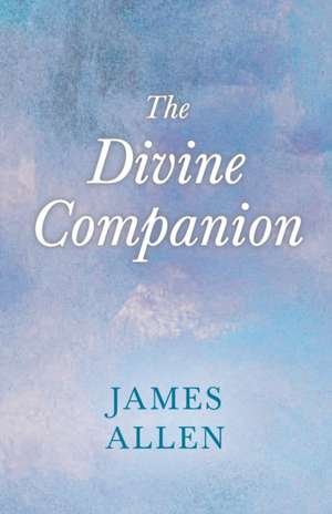 The Divine Companion de James Allen