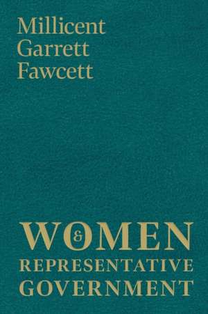 Women and Representative Government de Millicent Garrett Fawcett