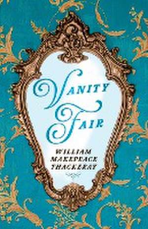 Thackeray, W: Vanity Fair