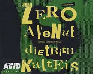 Kalteis, D: Zero Avenue de Dietrich Kalteis