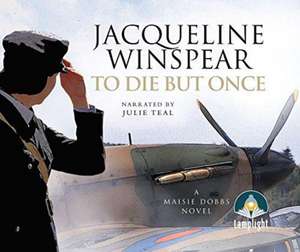 To Die But Once de Jacqueline Winspear